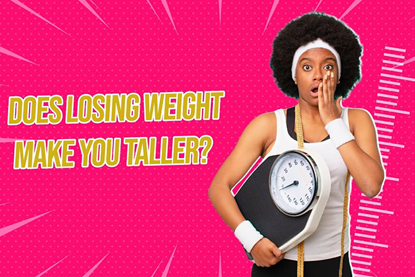 does-losing-weight-make-you-taller